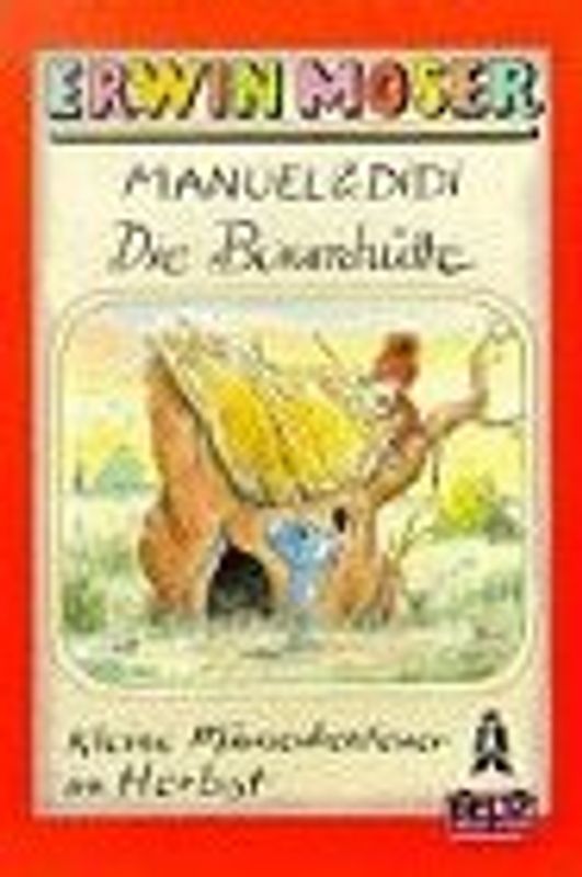 Manuel & Didi: Die Baumhütte. Bildergeschichten