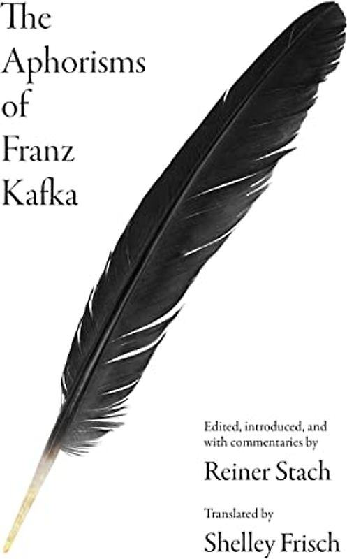 The Aphorisms of Franz Kafka