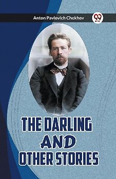 THE DARLING AND OTHER STORIES
