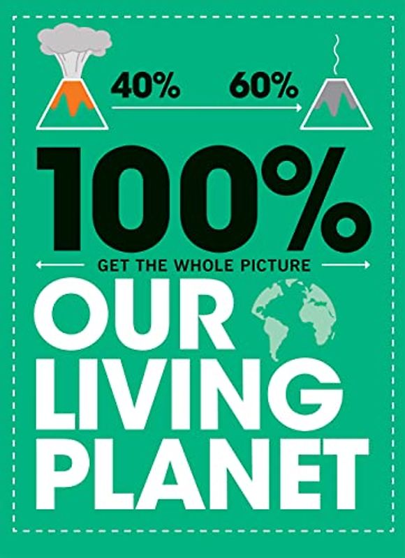 Our Living Planet (100% Get the Whole Picture)