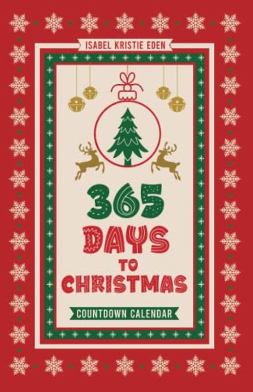 365 Days to Christmas: Countdown calendar from December 26th to December 25th. A gift for Christmas lovers. Weekly planner with beautiful Christmas design. Red cover version.
