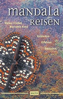 MandalaReisen. Entdecken - erfahren - gestalten