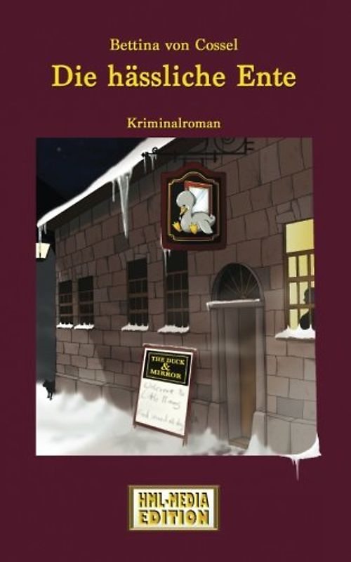 Die hässliche Ente  (Kriminalroman) (HML-MEDIA-EDITION - die Krimiwelt) - von Cossel, Bettina
