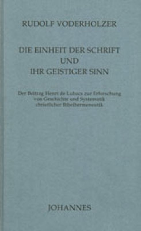 Die Einheit der Schrift und ihr geistiger Sinn