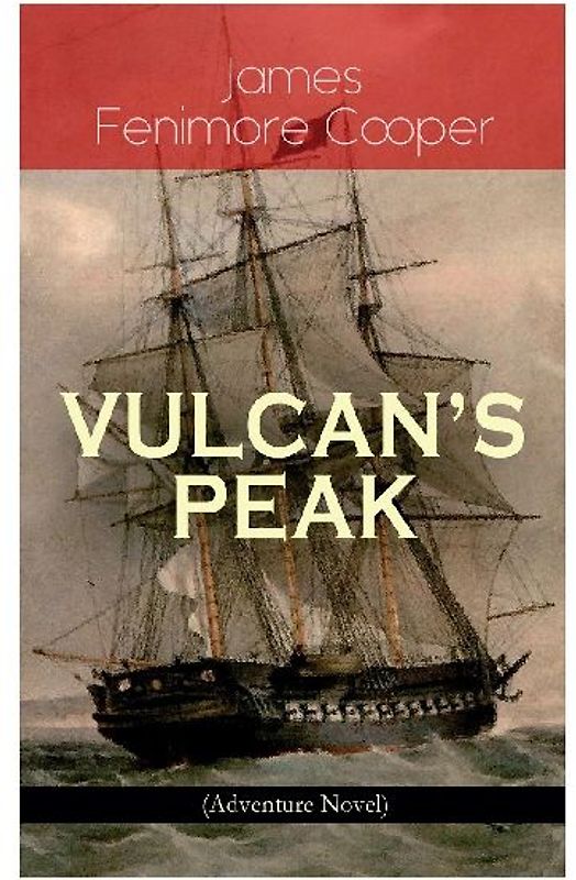 VULCAN'S PEAK - A Tale of the Pacific (Adventure Novel)