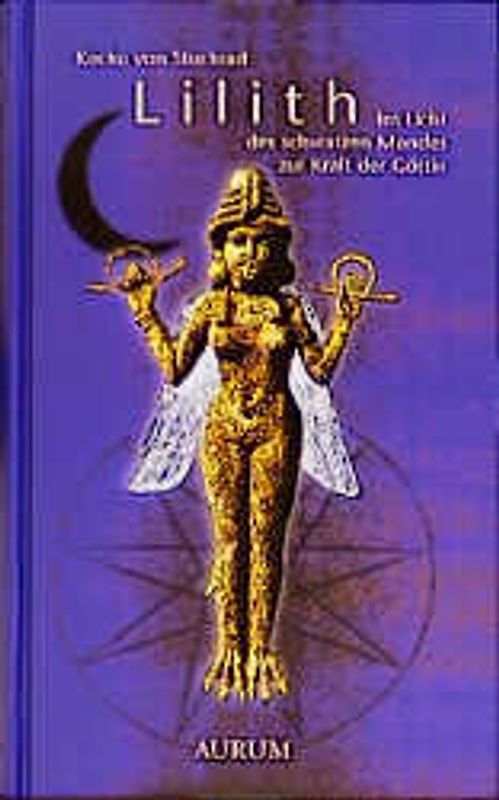 Lilith - Im Licht des schwarzen Mondes zur Kraft der Göttin