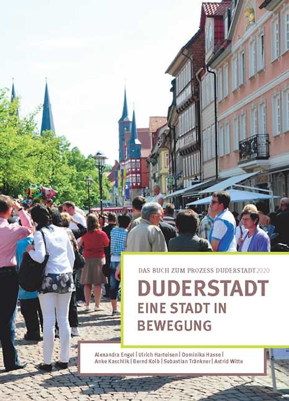DUDERSTADT - Eine Stadt in Bewegung. Das Buch zum Prozess ‚Duderstadt2020‘