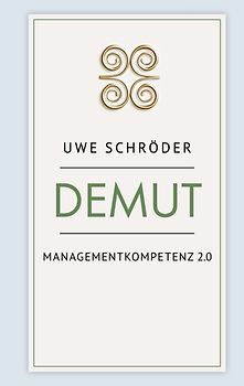 Demut - Managementkompetenz 2.0