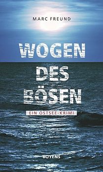 Wogen des Bösen