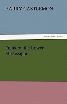 Frank on the Lower Mississippi