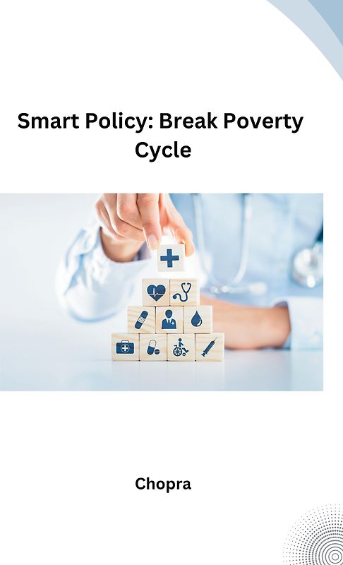 Smart Policy: Break Poverty Cycle