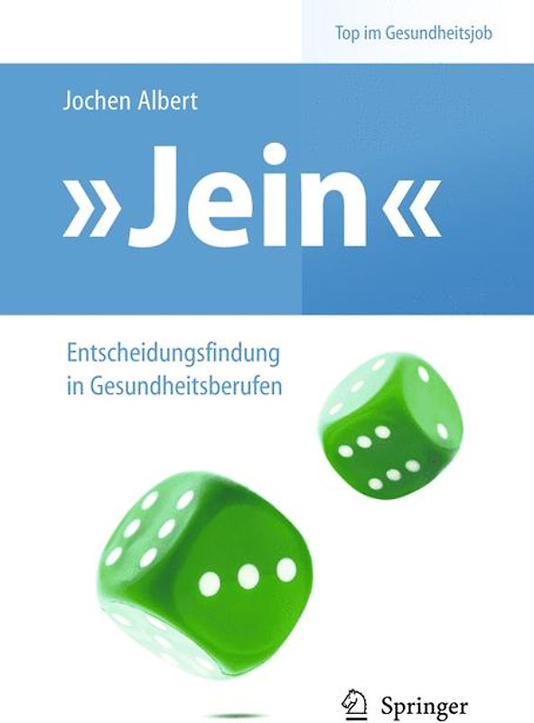"Jein" – Entscheidungsfindung in Gesundheitsberufen