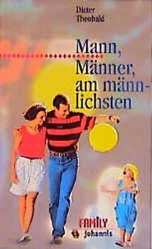 Mann, Männer, am männlichsten