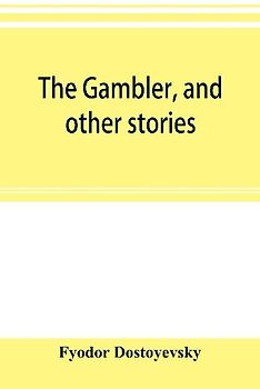 The gambler, and other stories