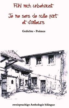 Fühl mich unbehaust - Je me sens de nulle part et ailleurs