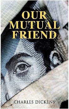 Our Mutual Friend