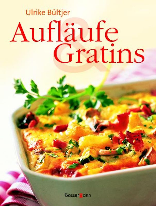 Aufläufe und Gratins