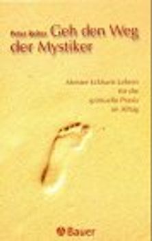 Geh den Weg der Mystiker
