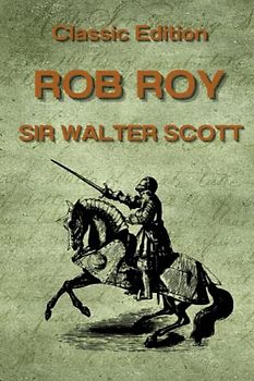 Rob Roy: With Original Illustrations