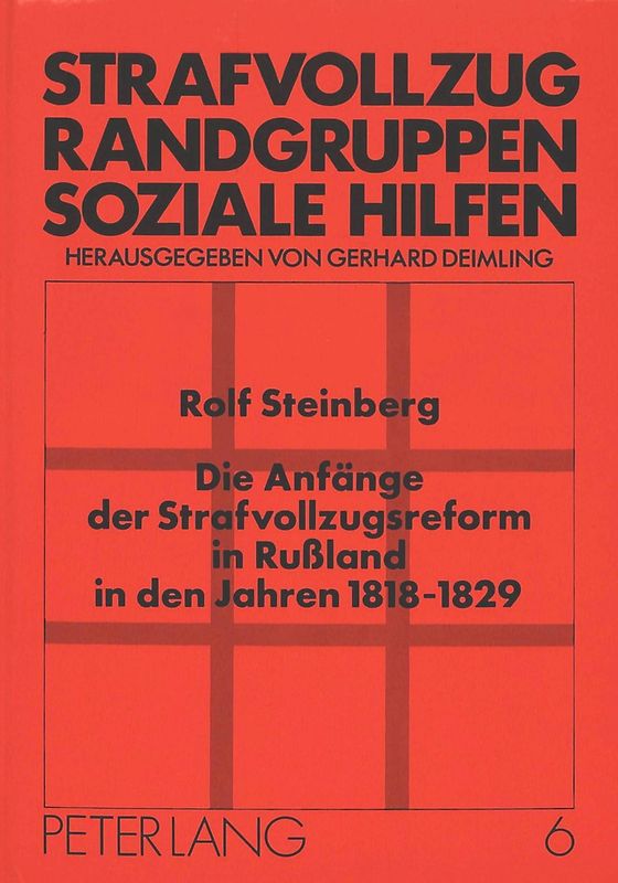 Die Anfänge der Strafvollzugsreform in Rußland in den Jahren 1818-1829