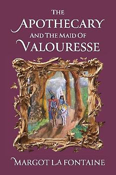 The Apothecary and the Maid of Valouresse