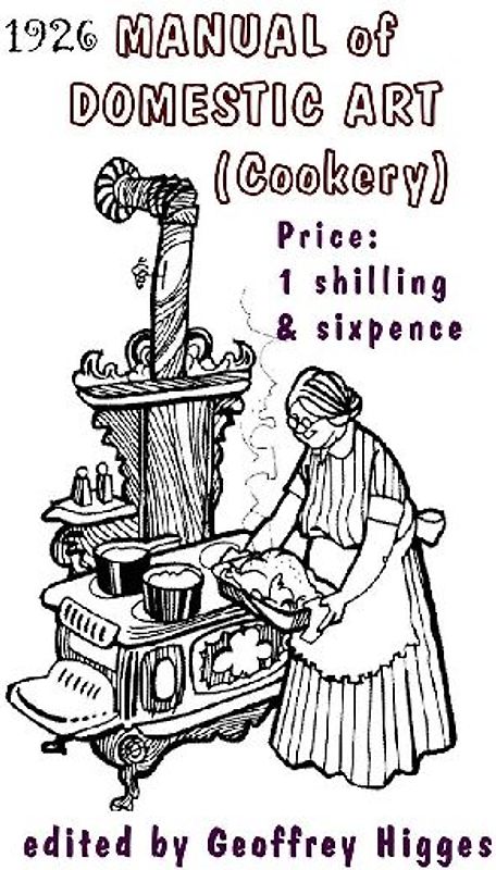 1926 Manual of Domestic Art (Cookery)