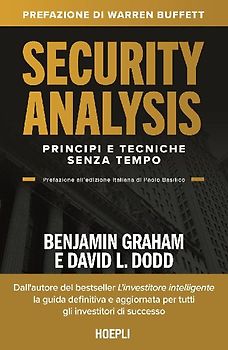 Security Analysis. Principi senza tempo per investire