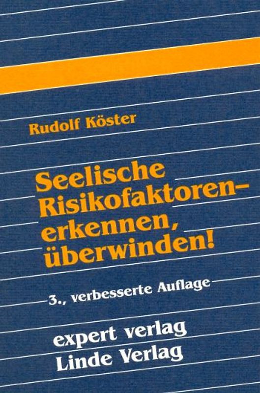 Seelische Risikofaktoren – erkennen, überwinden!
