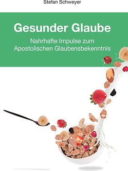 Gesunder Glaube