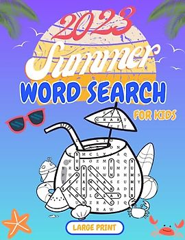 Summer Word Search Large Print for Kids 2023: Fun Gift for Kids, Challenging Summer Themed.