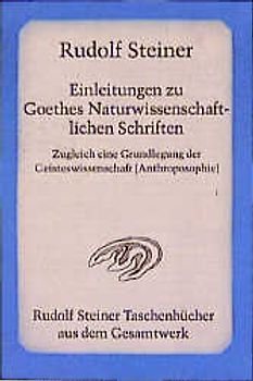 Einleitungen zu Goethes Naturwissenschaftlichen Schriften