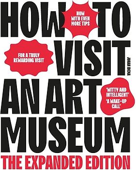 How To Visit an Art Museum