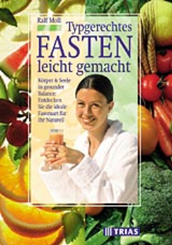 Typgerechtes Fasten leicht gemacht