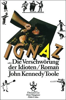 Ignaz oder die Verschwörung der Idioten