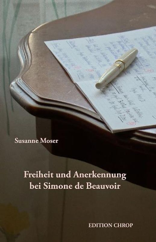Freiheit und Anerkennung bei Simone de Beauvoir