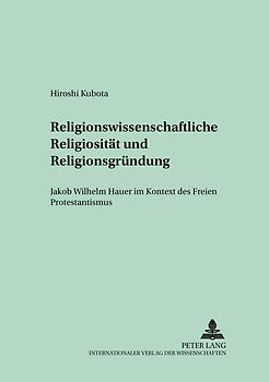 Religionswissenschaftliche Religiosität und Religionsgründung