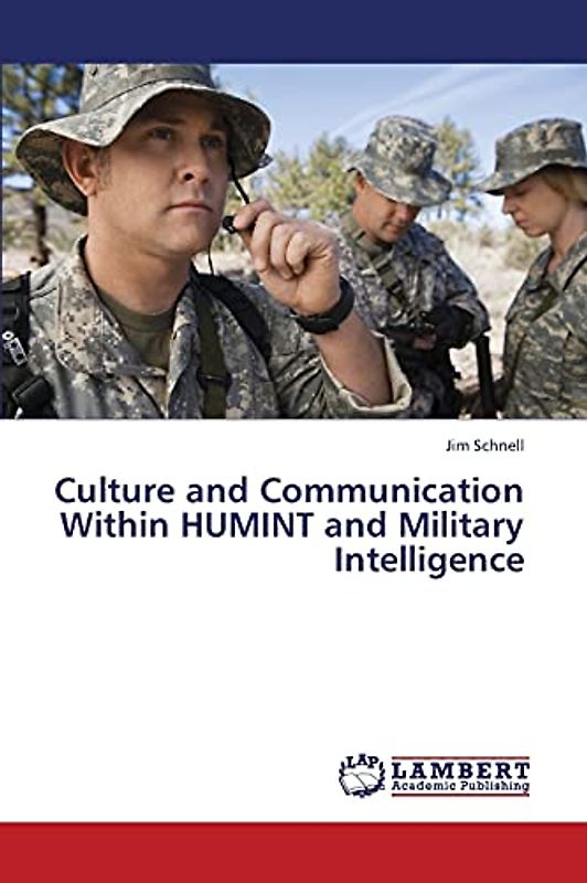 Culture and Communication Within HUMINT and Military Intelligence