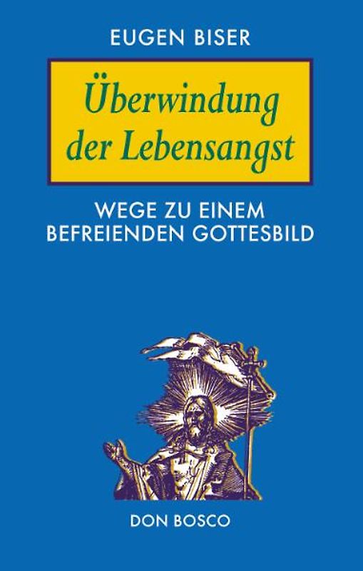 Überwindung der Lebensangst