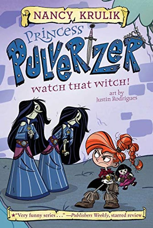 Watch That Witch! #5 (Princess Pulverizer, Band 5)