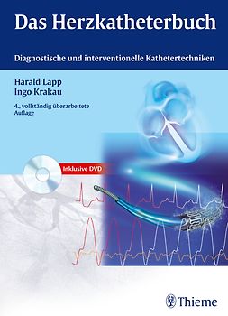 Das Herzkatheterbuch. Diagnostische und interventionelle Kathetertechniken
