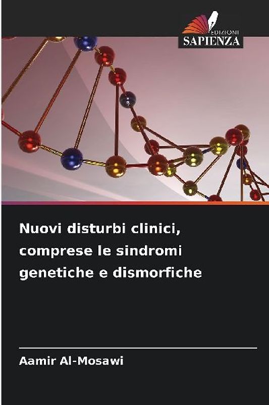 Nuovi disturbi clinici, comprese le sindromi genetiche e dismorfiche