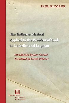 The Reflexive Method Applied to the Problem of God in Lachelier and Lagneau