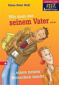 Wie man aus seinem Vater einen besseren Menschen macht