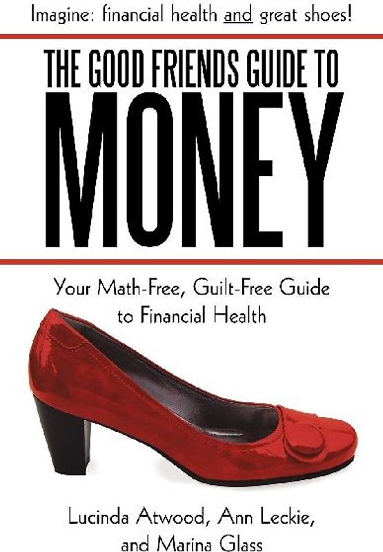 The Good Friends Guide to Money