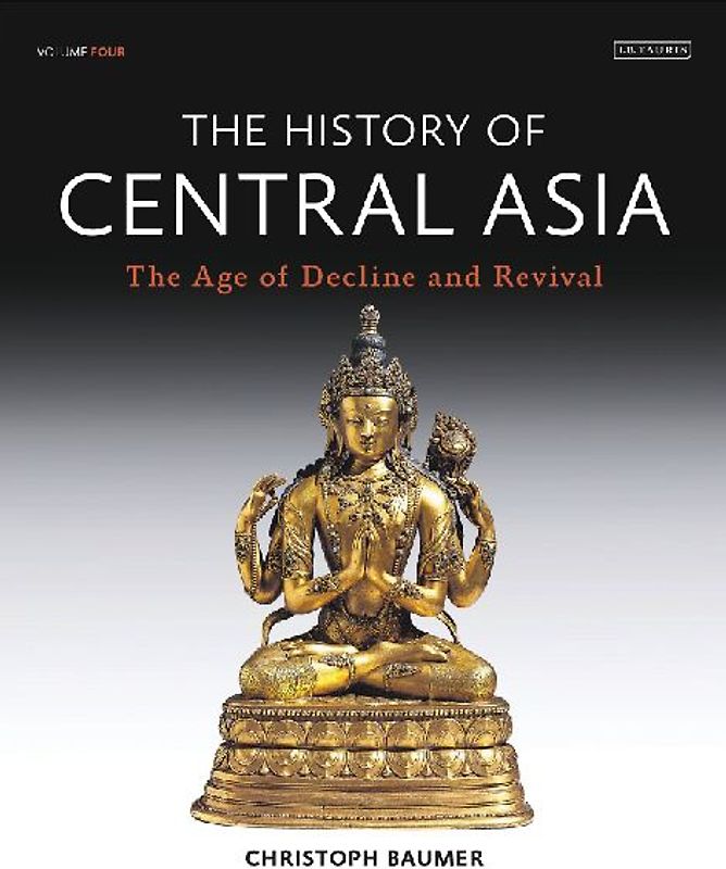 History of Central Asia, The: 4-Volume Set