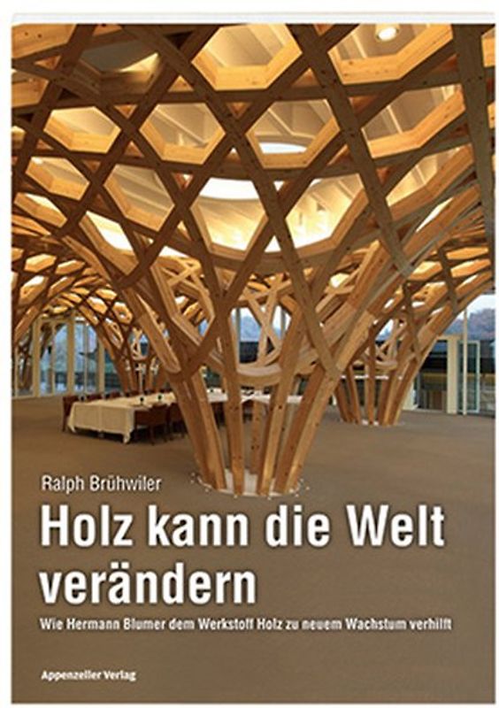 Holz kann die Welt verändern