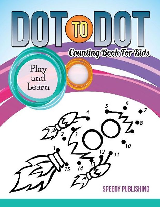 Dot To Dot Counting Book For Kids