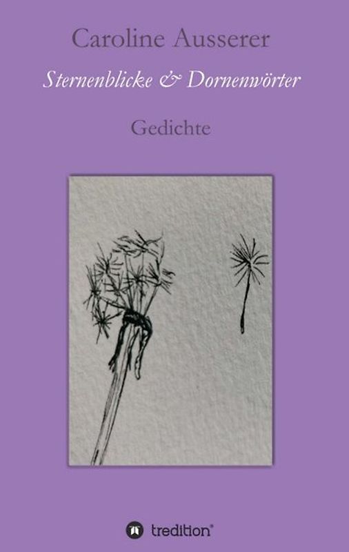 Sternenblicke und Dornenwörter