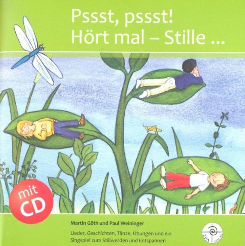 Pssst, pssst! Hört mal - Stille ...