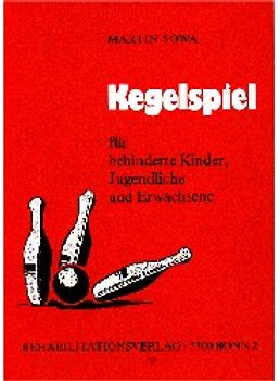 Kegelspiele für behinderte Kinder, Jugendliche und Erwachsene